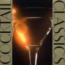 Cocktail Classics: LOUNGE MUSIC for the CLASSICALLY CHIC - CD