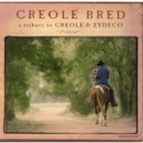 Creole Bred - A Tribute to Creole and Zydeco - CD