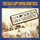 The Half Ain't Never Been Told, Vol. 1: Classic Recordings From The 1920's And 30's - CD