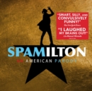 Spamilton: An American Parody - CD