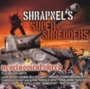 Shrapnel's Super Shredders: Neoclassical Shred (Limited Edition) - CD