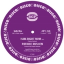 Haw-right Now/Kickin' Back - Vinyl