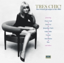 Tres Chic: More French Girl Singers of the 1960s - CD