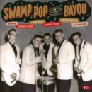 Swamp Pop By the Bayou - CD