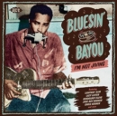 Bluesin' By the Bayou: I'm Not Jiving - CD