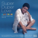 Super Duper Love: Mainstream Hits & Rarities 1973-76 - CD