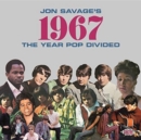Jon Savage's 1967: The Year Pop Divided - CD