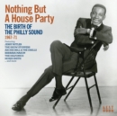 Nothing But a Houseparty: The Birth of the Philly Sound 1967-71 - CD