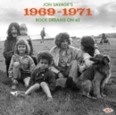 Jon Savage's 1969-1971: Rock Dreams On 45 - CD