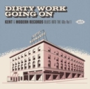 Dirty Work Going On: Kent & Modern Records - Blues Into the 60s - CD
