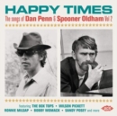 Happy Times: The Songs of Dan Penn & Spooner Oldham - CD