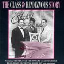 The Class & Rendezvous Story - CD
