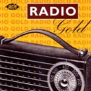 Radio Gold: The Way It Really Was - CD