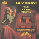 Hey Baby!: THE ROCKIN' SOUTH;30 ROCKABILITY & ROCK 'N' ROLL GENS FROM T - CD