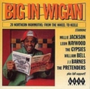 Big In Wigan: 20 NORTHEN MAMMOTHS: FROM THE WHEEL TO KEELE - CD