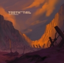 Tooth and Tail - Vinyl