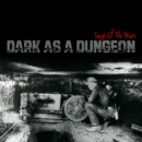Dark As a Dungeon: Songs of the Mines - CD