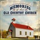 Memories of That Old Country Church - CD