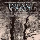 Dreamland: Contemporary Choral Riches from the Hyperion Catalogue - CD