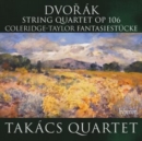 Dvorák: String Quartet, Op. 106/Coleridge-Taylor: Fantasiestücke - CD
