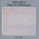 Steve Reich: Music for 18 Musicians - CD