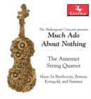 The Amernet String Quartet: Much Ado About Nothing - CD