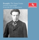 Respighi: The Young Genius - CD