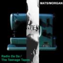 Radio Da Da/The Teenage Tapes - CD