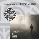 Season of mists: A collection of Celtic moods - CD