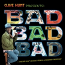 Clive Hunt Presents: Bad, Bad, Bad - Vinyl