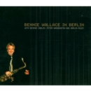 Bennie Wallace in Berlin - CD