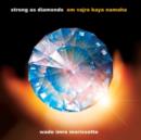 Strong As Diamonds: Om Vajra Kaya Namaha - CD