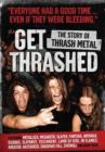 Get Thrashed - The Story of Thrash Metal - DVD