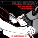 Doctor, Doctor/Demolition Love - Vinyl