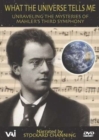 Mahler: What the Universe Tells Me - DVD