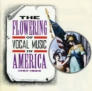 Flowering of Vocal Music in America (New World String Orc) - CD