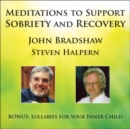 Meditations to Support Sobriety and Recovery - CD