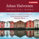 Johan Halvorsen: Orchestral Works - CD