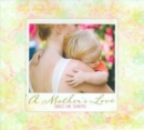 A Mother's Love: Songs for Sharing - CD