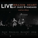Brazen heart: Live at Jazz Standard - CD