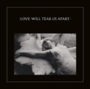 Love Will Tear Us Apart (Limited Edition) - Vinyl