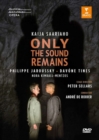 Only the Sound Remains - DVD