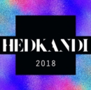 Hed Kandi 2018 - CD