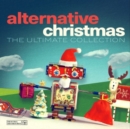 Alternative Christmas: The Ultimate Collection - Vinyl