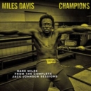 Champions: Rare Miles from the Complete Jack Johnson Sessions (RSD 2021) (Limited Edition) - Vinyl