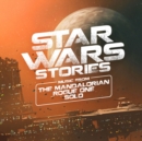Star Wars Stories: Music from the Mandalorian, Rogue One & Solo - CD