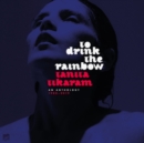 To Drink the Rainbow: An Anthology 1988-2019 - Vinyl