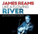 James Reams Like a Flowing River & Soundtrack Album - CD