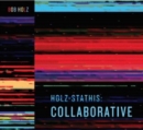 Holz-stathis: Collaborative - Vinyl
