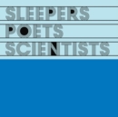 Sleepers Poets Scientists - Vinyl